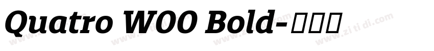Quatro W00 Bold字体转换